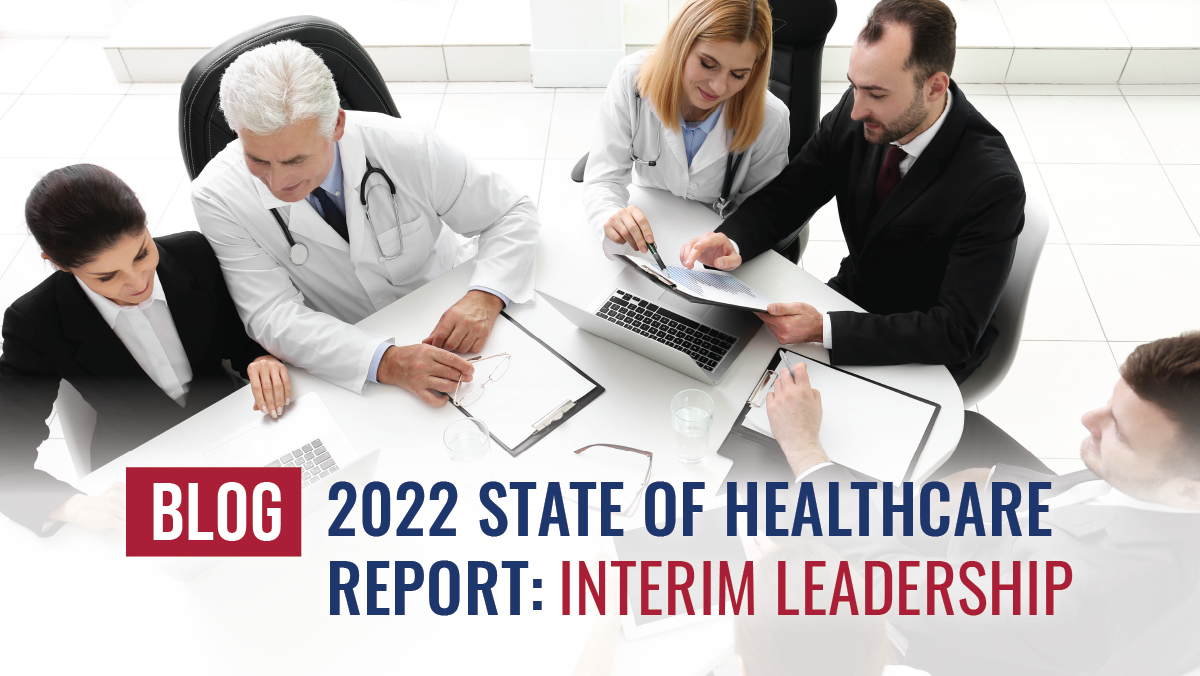 State of Healthcare - 2022 - Interim Leadership