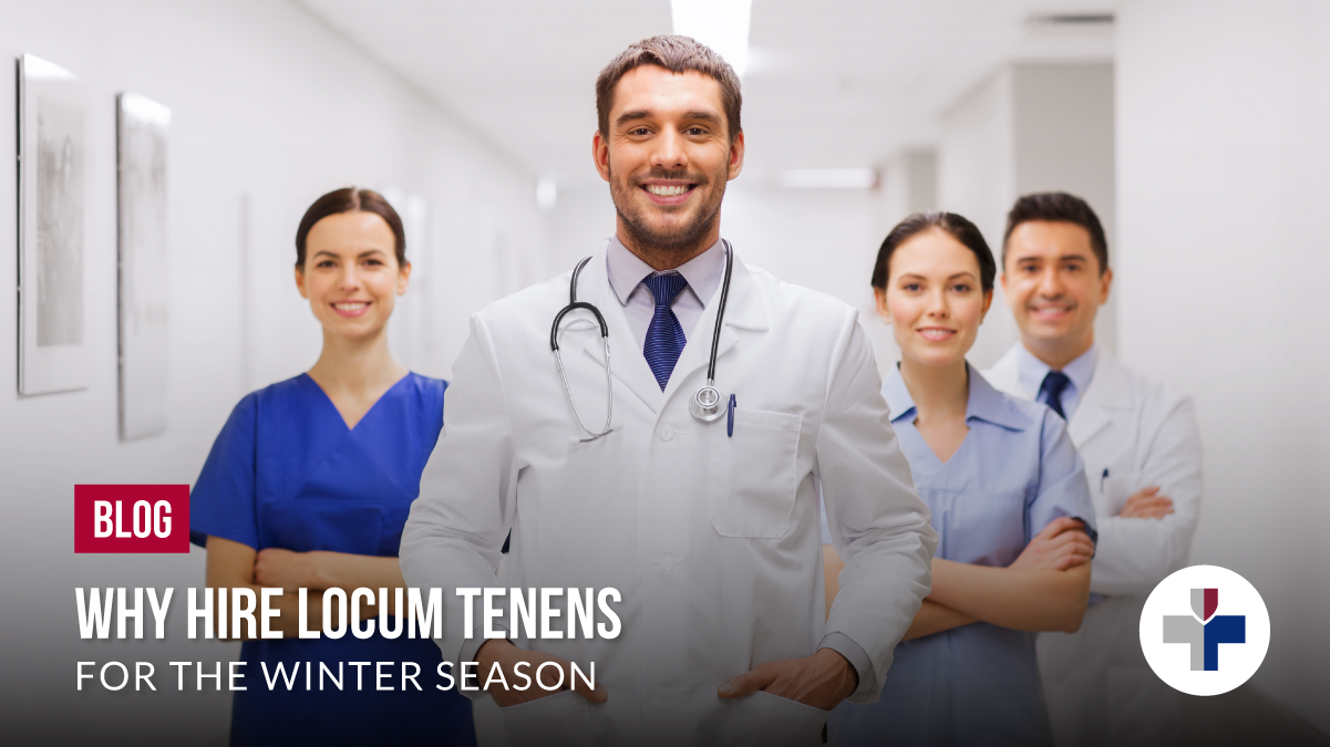 Epic Specialty Staffing - Why Hire Locum Tenens for the Winter Season